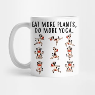 eat more plants do more yoya dog exericse healthy Mug